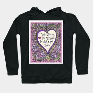 I Will Wear My Heart Hoodie